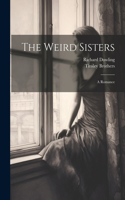 Weird Sisters