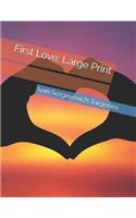 First Love: Large Print