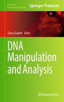 DNA Manipulation and Analysis: (2633 Methods in Molecular Biology)