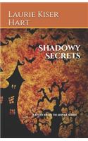 Shadowy Secrets