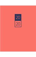 2020: Dated Monthly Planner 2020 - Minimalist 12-Month Calendar (Coral)