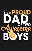 I'm a Proud Dad of two awesome boys