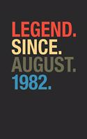 Legend Since August 1982