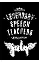 Legendary Speech Teachers are born in July