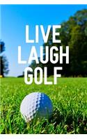 Live Laugh Golf