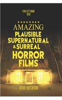 Amazing Plausible, Supernatural, and Surreal Horror Films