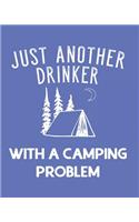 Just Another Drinker with a Camping Problem