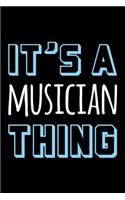 It's a Musician Thing