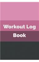 Workout Log Book: Undated Fitness and Workout Journal Notebook Cardio and Strength Training (Volume 6)