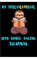 My Philoslothical Open Wheel Racing Journal: Blank Lined Notebook Journal Gift Idea For (Lazy) Sloth Spirit Animal Lovers
