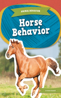 Horse Behavior: (Animal Behavior)