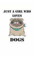 Just a Girl Who Loves Dogs