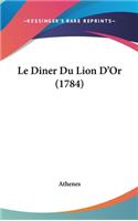 Le Diner Du Lion D'Or (1784)
