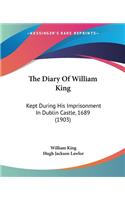 Diary Of William King
