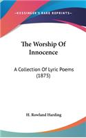 The Worship Of Innocence