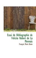 Essai de Bibliographie de Felicite Robert de La Mennais