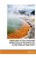 Celebration of the Centennial Anniversary of the University of the State of New York,