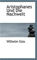 Aristophanes Und Die Nachwelt