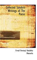 Collected Sanskrit Writings of the Parsis