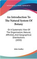 An Introduction to the Natural System of Botany