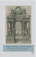 Religious Tolerance in the Atlantic World: Early Modern and Contemporary Perspectives(English)
