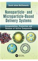 Nanoparticle- and Microparticle-based Delivery Systems