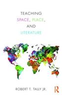 Teaching Space, Place, and Literature