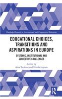 Educational Choices, Transitions and Aspirations in Europe