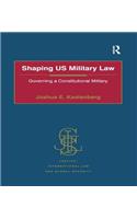 Shaping Us Military Law