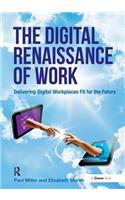 The Digital Renaissance of Work