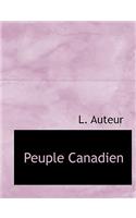 Peuple Canadien: (French)