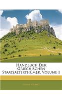 Handbuch Der Griechischen Staatsalterthümer, Volume 1