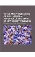 Votes and Proceedings of the General Assembly of the State of New Jersey Volume 62