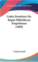 Codex Perottinus Ms. Regiae Bibliothecae Neapolitanae (1809): (Latin)
