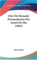 Uber Die Brusseler Prosaredaction Des Anseis de Mes (1903)