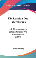 Die Revision Des Liberalismus