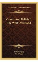 Visions And Beliefs In The West Of Ireland: (English)