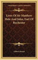 Lives of Sir Matthew Hale and John, Earl of Rochester