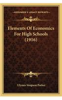 Elements Of Economics For High Schools (1916)