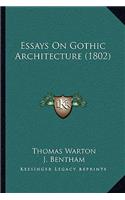 Essays On Gothic Architecture (1802)