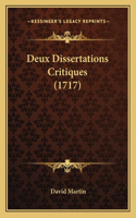 Deux Dissertations Critiques (1717)