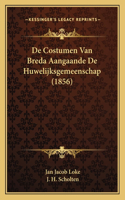De Costumen Van Breda Aangaande De Huwelijksgemeenschap (1856)