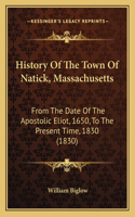 History Of The Town Of Natick, Massachusetts