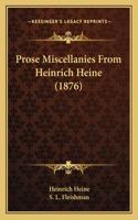 Prose Miscellanies From Heinrich Heine (1876)