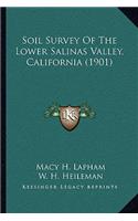 Soil Survey Of The Lower Salinas Valley, California (1901)