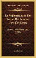 Reglementation Du Travail Des Femmes Dans L'Industrie