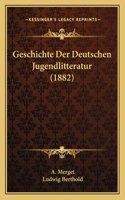 Geschichte Der Deutschen Jugendlitteratur (1882)