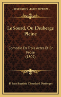 Le Sourd, Ou L'Auberge Pleine
