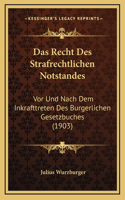 Das Recht Des Strafrechtlichen Notstandes