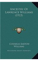 Ancestry Of Lawrence Williams (1915)
